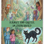 Hänsel und Gretel im Zauberwald